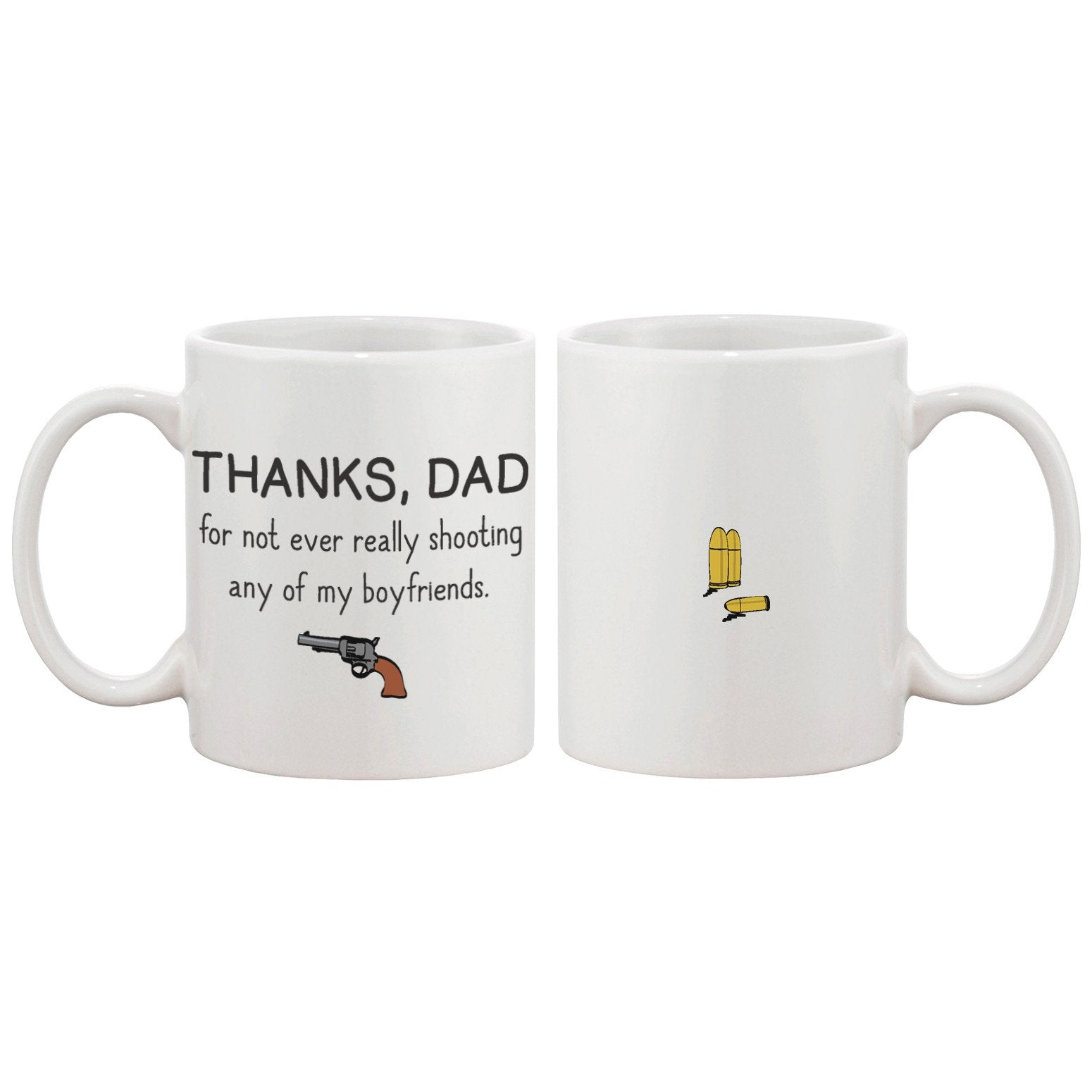 Thanks Dad For Not Ever Really Shooting My - Cart2u.ro