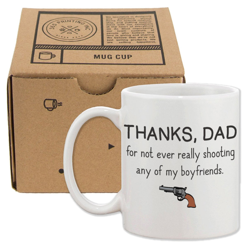 Thanks Dad For Not Ever Really Shooting My - Cart2u.ro