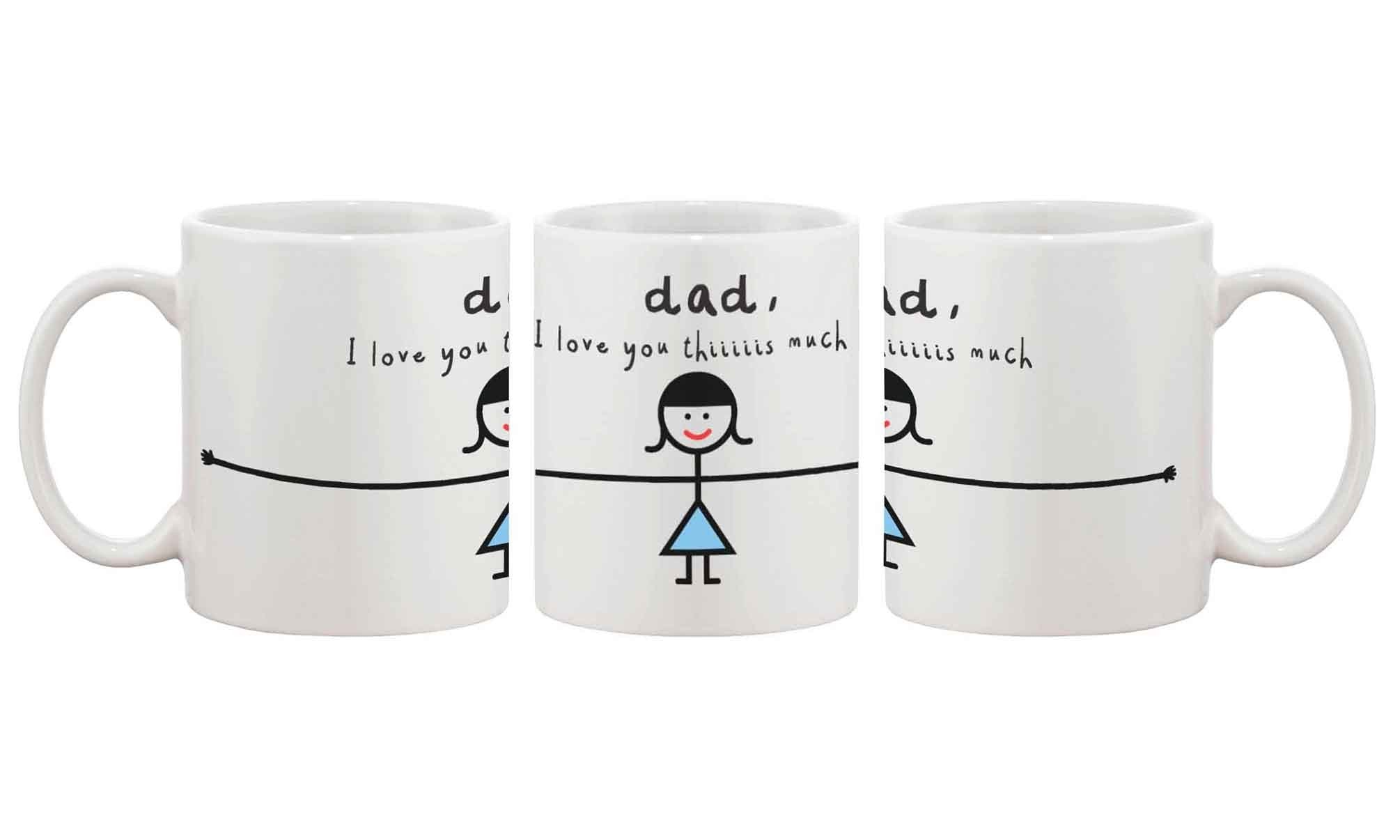 Funny Coffee Mug for Dad - I Love You Thiiiiiiis - Cart2u.ro