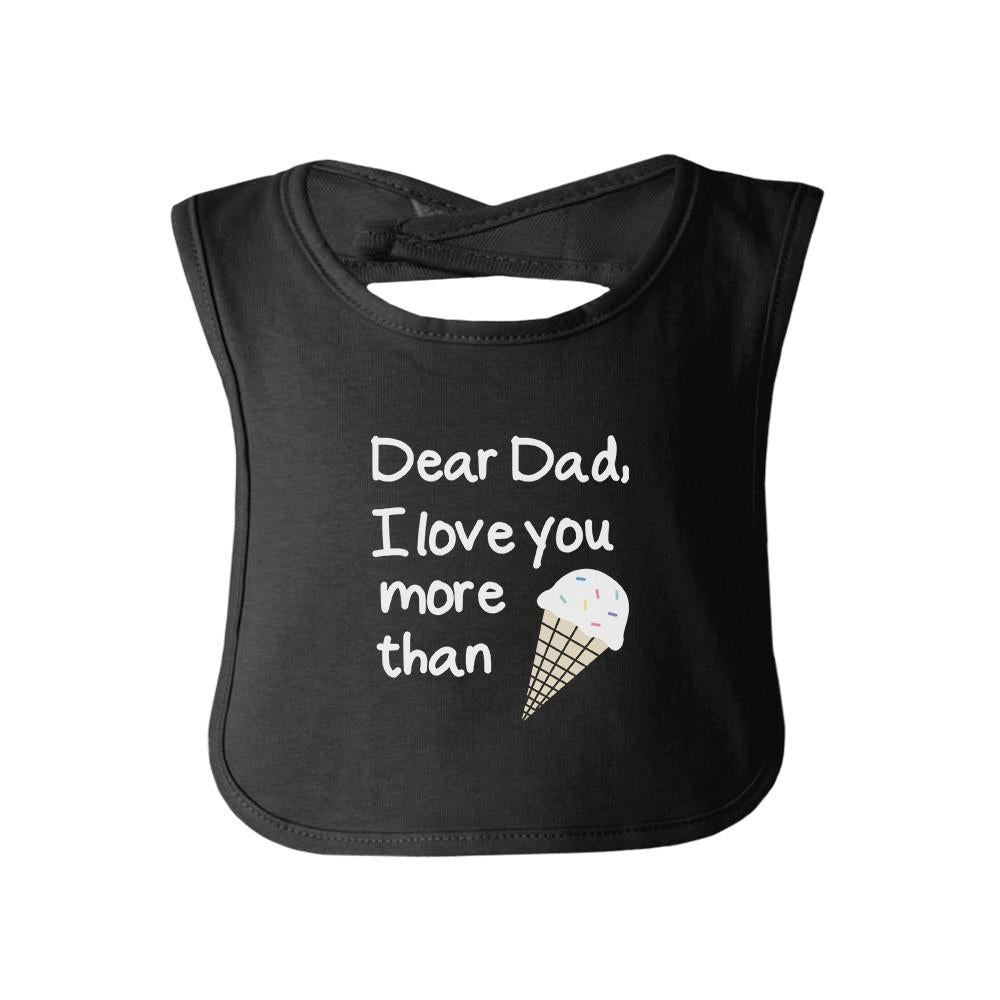 Dear Dad Icecream Cute Black Baby Bib Unique - Cart2u.ro