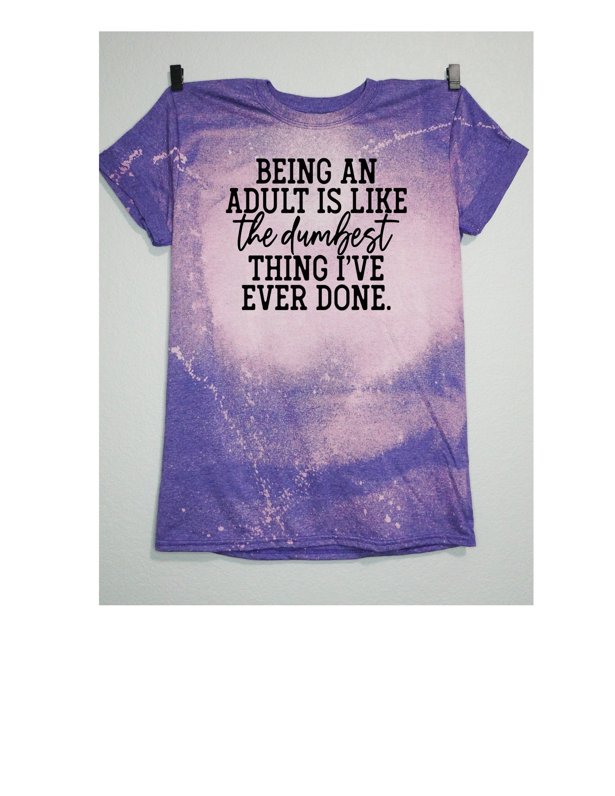Being An Adult Graphic Tee - Cart2u.ro