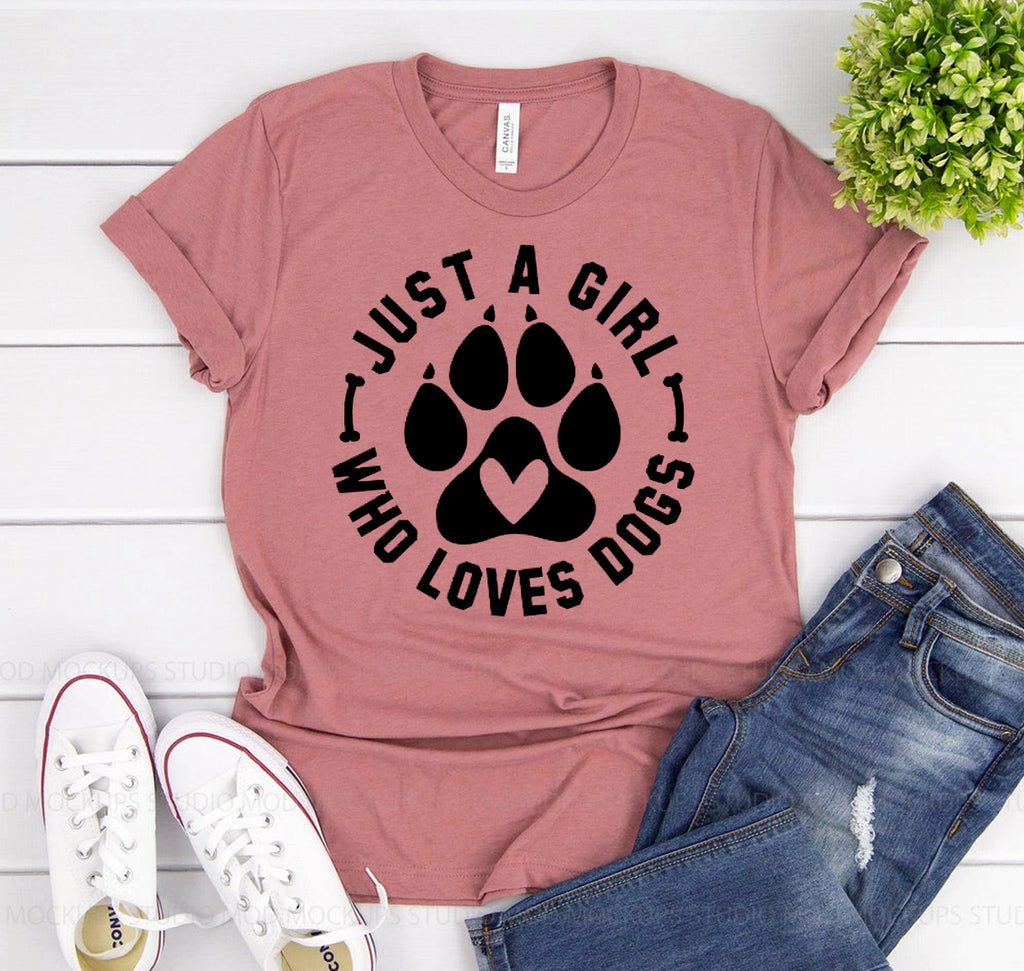 Just A Girl Who Loves Dogs T-shirt - Cart2u.ro