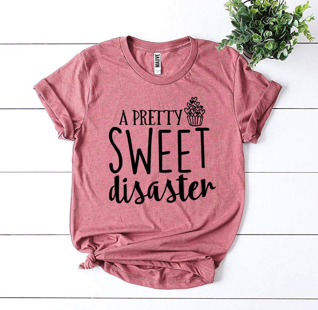 A Pretty Sweet disaster T-shirt - Cart2u.ro