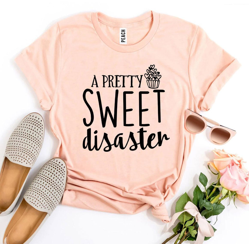 A Pretty Sweet disaster T-shirt - Cart2u.ro
