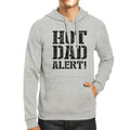 Hot Dad Alert Unisex Grey Hoodie Cute Fathers Day - Cart2u.ro
