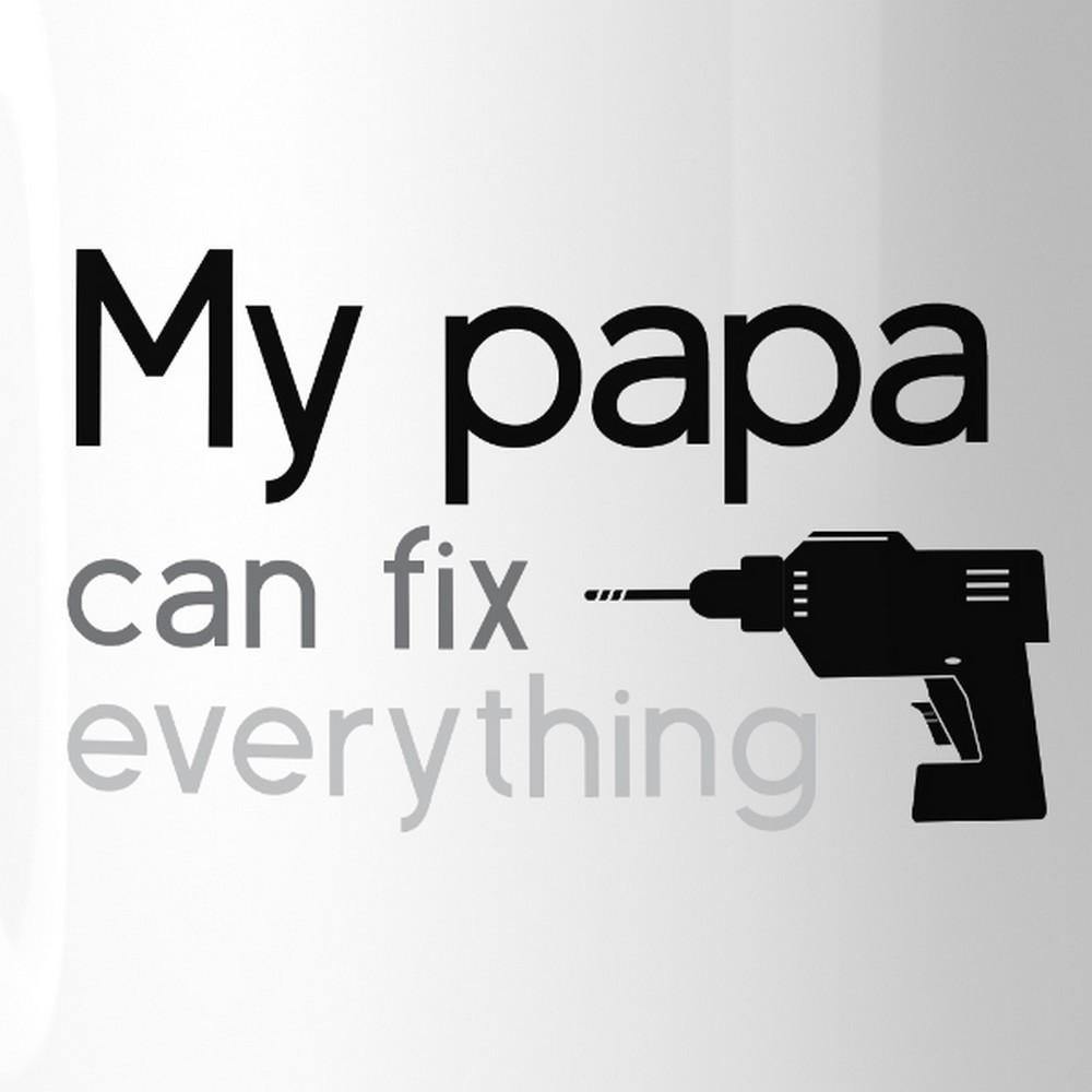 My Papa Fix White Coffee Mug Funny Fathers Day - Cart2u.ro