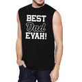 Best Dad Evah Men's Black Sleeveless Muscle Tank - Cart2u.ro