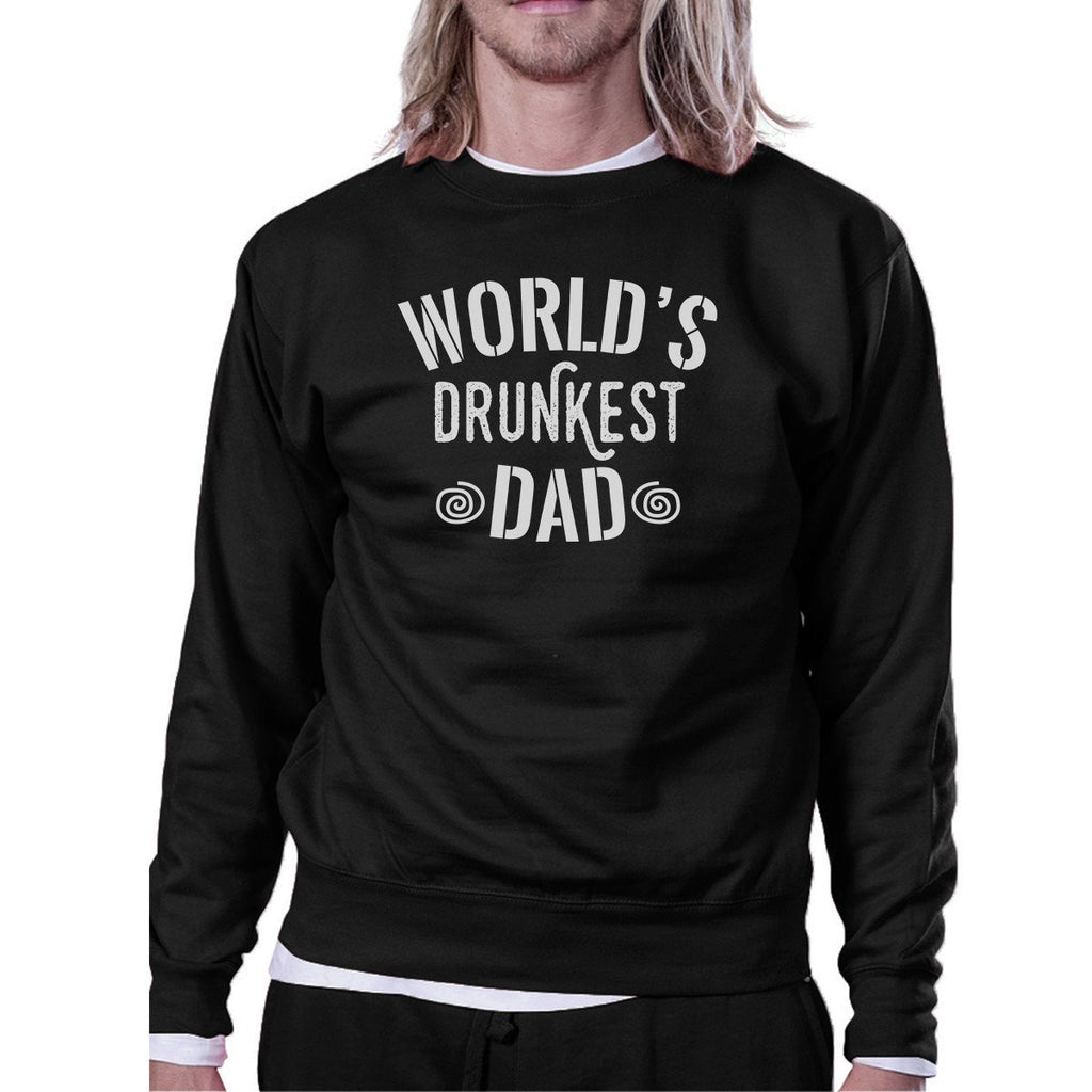 World's Drunkest Dad Unisex Black Sweatshirt Funny - Cart2u.ro