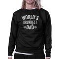 World's Drunkest Dad Unisex Black Sweatshirt Funny - Cart2u.ro