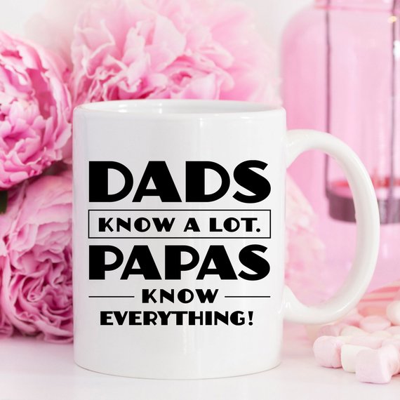 Papa Mug, Dads Know A Lot Papas Know Everything, - Cart2u.ro