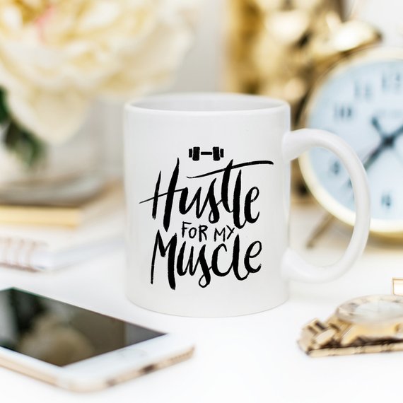 Weight Lifting Coffee Mug, Hustle For The Muscle, - Cart2u.ro