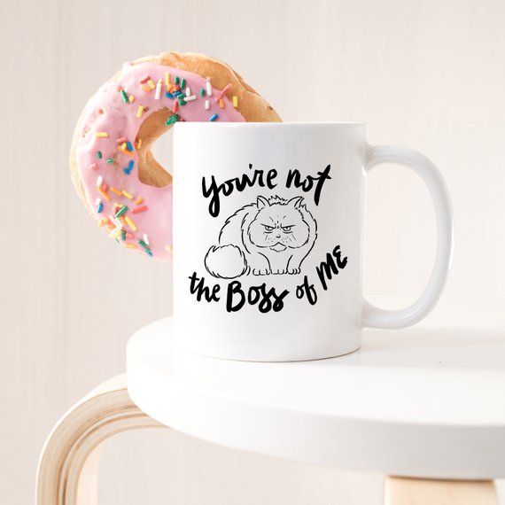 11oz Coffee Mug - You're Not The Boss Of Me - - Cart2u.ro