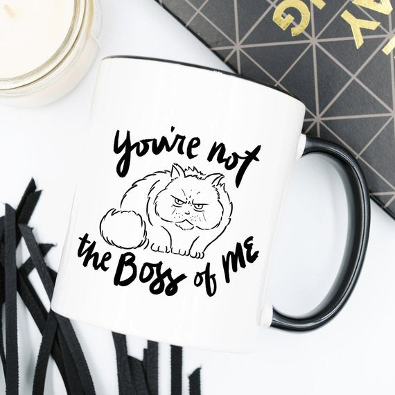 11oz Coffee Mug - You're Not The Boss Of Me - - Cart2u.ro