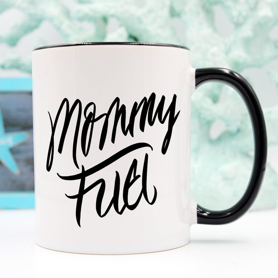 Mommy Fuel Mug, Mothers Day Gift, Gift for Mom, - Cart2u.ro