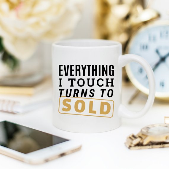 Everything I Touch Turns To Sold Coffee Mug, - Cart2u.ro