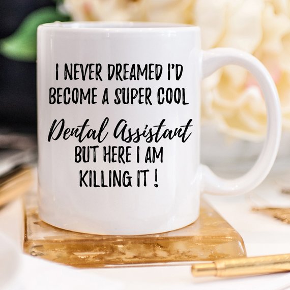 Dental Assistant Mug, Dental Assistant Gift, Gift - Cart2u.ro