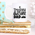 11oz Coffee Mug - This Guy Is One Awesome Dad - - Cart2u.ro