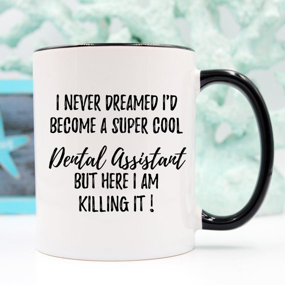 Dental Assistant Mug, Dental Assistant Gift, Gift - Cart2u.ro