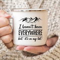 Wanderlust Enamel Mug Camping Mug I Haven't Been - Cart2u.ro