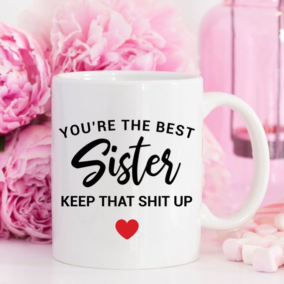 Funny Sister Mug Sister Gift Sister Birthday Gift - Cart2u.ro